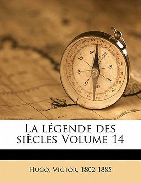 portada La légende des siècles Volume 14 (en Francés)