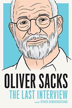 portada Oliver Sacks: The Last Interview and Other Conversations (The Last Interview Series) 