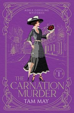 portada The Carnation Murder (Adele Gossling Mysteries: An Early 20th-Century Mystery (en Inglés)