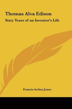 portada thomas alva edison: sixty years of an inventor's life
