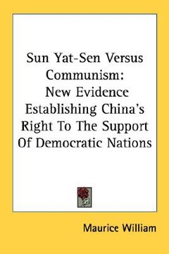 portada sun yat-sen versus communism: new evidence establishing china's right to the support of democratic nations (in English)