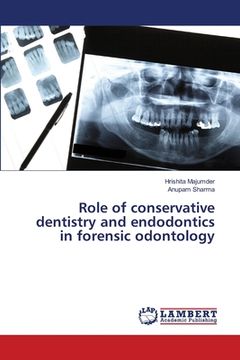 portada Role of conservative dentistry and endodontics in forensic odontology (en Inglés)
