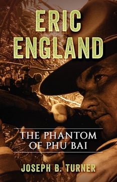 portada Eric England: The Phantom of Phu Bai (en Inglés)