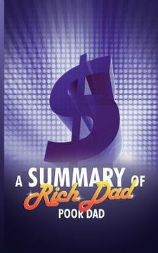 portada a summary of rich dad poor dad by robert t. kiyosaki