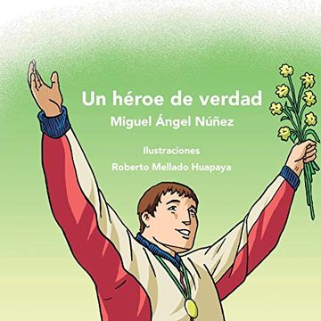 portada Un Héroe de Verdad: Volume 1 (Colección Esperanza) (in Spanish)