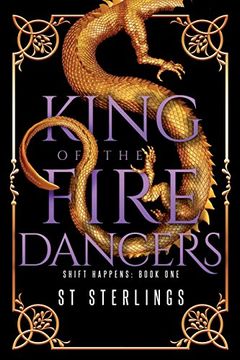 portada King of the Fire Dancers (Shift Happens) (en Inglés)