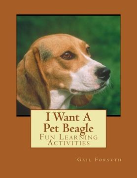portada I Want A Pet Beagle: Fun Learning Activities