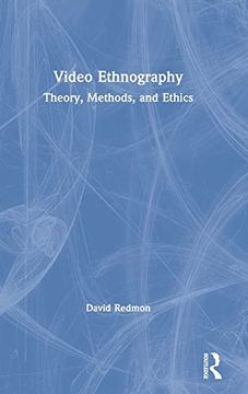 portada Video Ethnography: Theory, Methods, and Ethics (en Inglés)