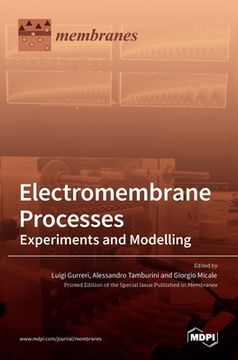 portada Electromembrane Processes: Experiments and Modelling (en Inglés)