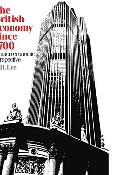 portada The British Economy Since 1700: A Macroeconomic Perspective (en Inglés)