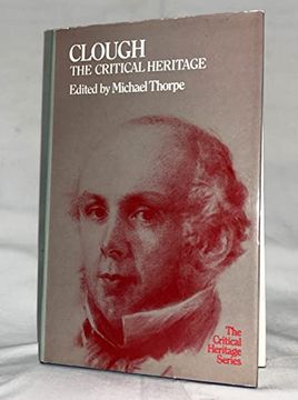 portada Arthur Hugh Clough: The Critical Heritage (The Collected Critical Heritage: Victorian Poets)