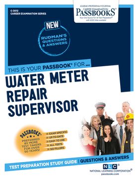 portada Water Meter Repair Supervisor (C-3012): Passbooks Study Guide Volume 3012 (en Inglés)