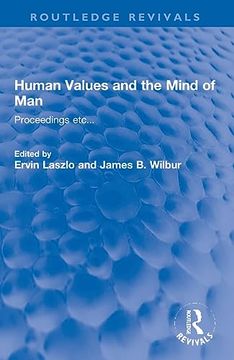 portada Human Values and the Mind of Man: Proceedings Etc. (Routledge Revivals) (en Inglés)