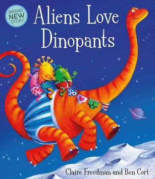 portada Aliens Love Dinopants (Underpants)