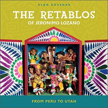 portada The Retablos of Jeronimo Lozano: From Peru to Utah (in English)