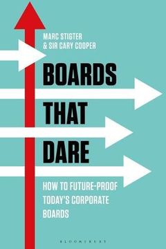 portada Boards That Dare: How to Future-proof Today's Corporate Boards