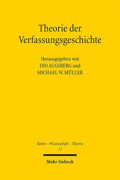 portada Theorie Der Verfassungsgeschichte: Geschichtswissenschaft - Philosophie - Rechtsdogmatik (en Alemán)