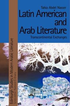 portada Latin American and Arab Literature: Transcontinental Exchanges (Edinburgh Studies in Modern Arabic Literature) 