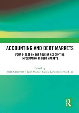 portada Accounting and Debt Markets: Four Pieces on the Role of Accounting Information in Debt Markets (in English)