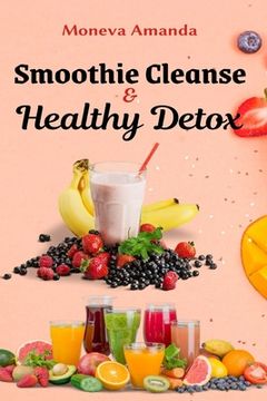 portada Smoothie Cleanse & Healthy Detox (in English)