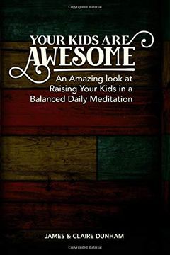 portada Your Kids are Awesome: A Daily Devotional for Busy Parents (en Inglés)
