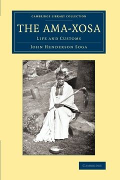 portada The Ama-Xosa: Life and Customs (Cambridge Library Collection - Anthropology) (en Inglés)