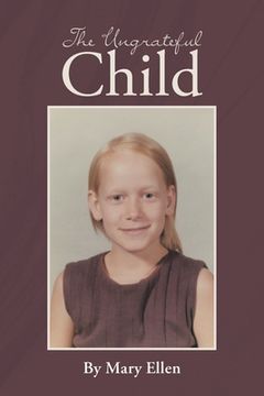 portada The Ungrateful Child (en Inglés)