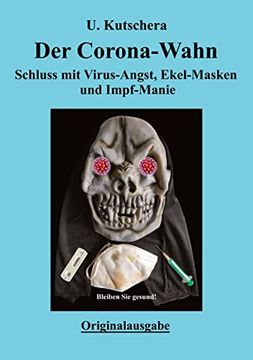 portada Der Corona-Wahn: Schluss mit Virus-Angst, Ekel-Masken und Impf-Manie (en Alemán)