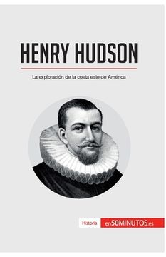 portada Henry Hudson: La exploración de la costa este de América (in Spanish)