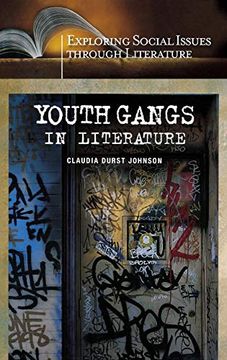 portada Youth Gangs in Literature (Exploring Social Issues Through Literature) (en Inglés)