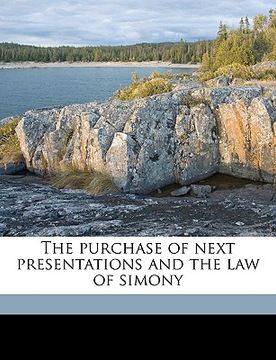 portada the purchase of next presentations and the law of simony volume talbot collection of british pamphlets (en Inglés)