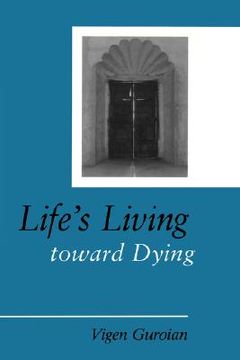 portada life's living toward dying: a theological and medical-ethical study