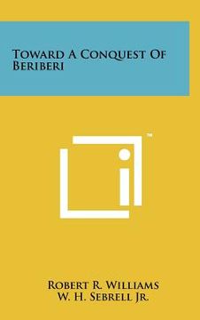 portada toward a conquest of beriberi (en Inglés)