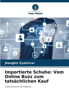 portada Importierte Schuhe: Vom Online Buzz zum tatsächlichen Kauf (in German)
