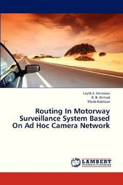 portada Routing in Motorway Surveillance System Based on ad hoc Camera Network (en Inglés)