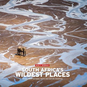 portada South Africa's Wildest Places: The 30 Finest National Parks and Nature Reserves (en Inglés)