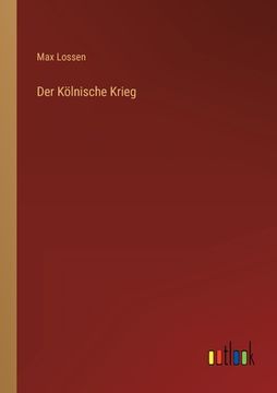 portada Der Kölnische Krieg (en Alemán)