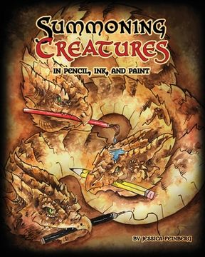 portada Summoning Creatures in Pencil, Ink, and Paint (in English)
