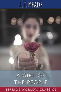 portada A Girl of the People (Esprios Classics) (en Inglés)