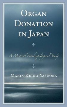 portada Organ Donation in Japan: A Medical Anthropological Study