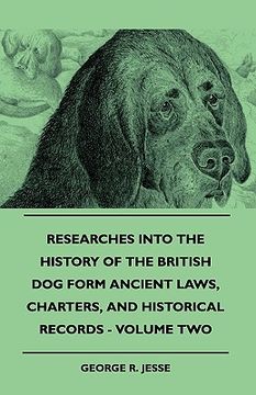 portada researches into the history of the british dog form ancient laws, charters, and historical records - volume two