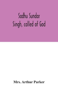 portada Sadhu Sundar Singh, called of God