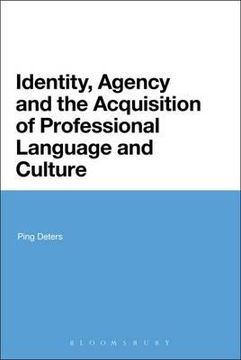 portada identity, agency and the acquisition of professional language and culture (en Inglés)