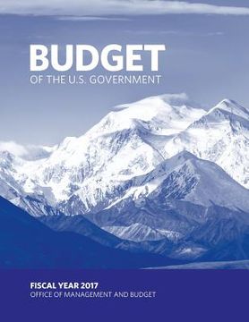 portada Budget of the U.S. Government: Fiscal Year 2017 (en Inglés)