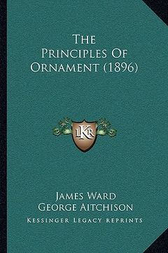 portada the principles of ornament (1896) (en Inglés)