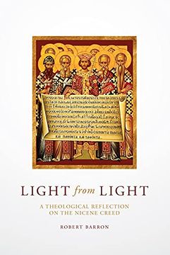 portada Light From Light: A Theological Reflection on the Nicene Creed (en Inglés)