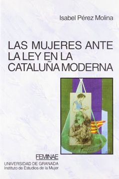 portada Las mujeres ante la ley en la Cataluña moderna (Feminae)
