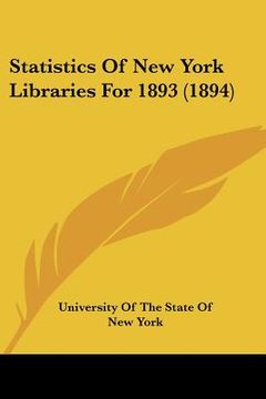 portada statistics of new york libraries for 1893 (1894) (en Inglés)