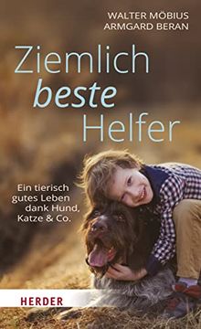portada Ziemlich Beste Helfer: Ein Tierisch Gutes Leben Dank Hund, Katze & co. (en Alemán)