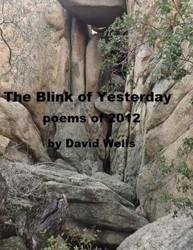 portada The Blink of Yesterday: Poems of 2012 (en Inglés)